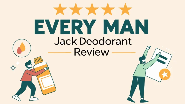 Every Man Jack Deodorant Review: Can They Keep You Fresh?