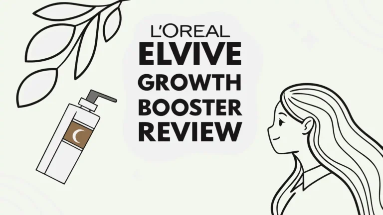 L’Oreal Elvive Growth Booster Review: Hair Loss and Thinning Hair?
