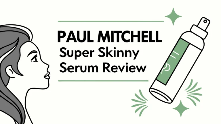 Paul Mitchell Super Skinny Serum Review: Worth The Hype?